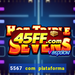5567 com plataforma de jogos